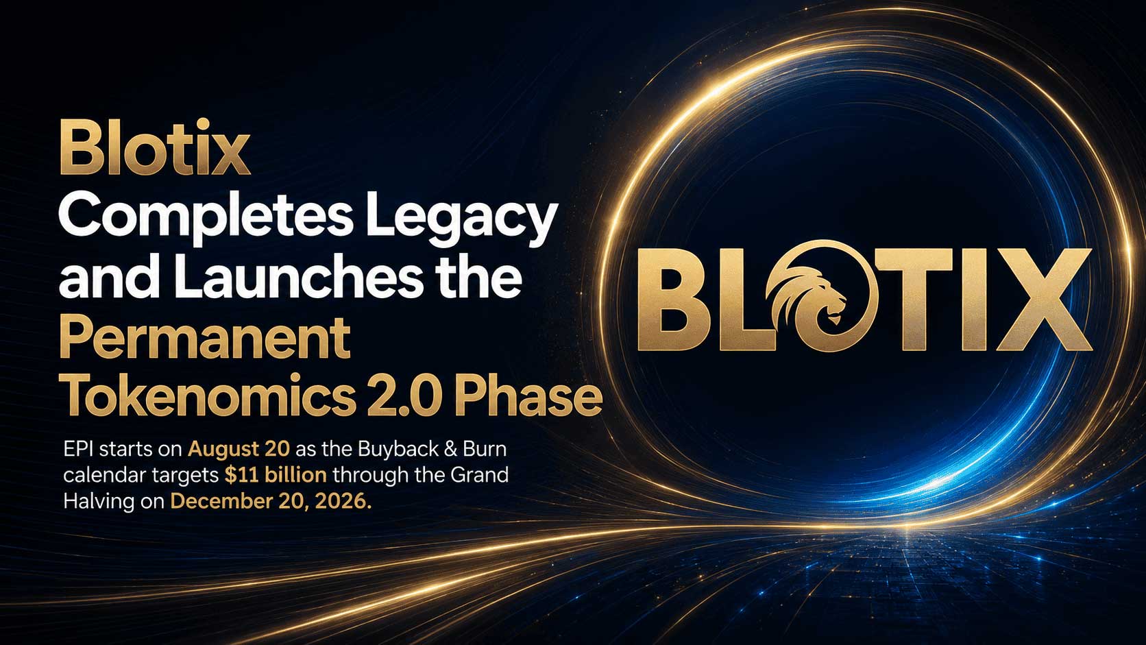 Blotix completa il programma Legacy e apre la fase permanente della Tokenomics 2.0 con EPI e Buyback &amp; Burn da 11 mld