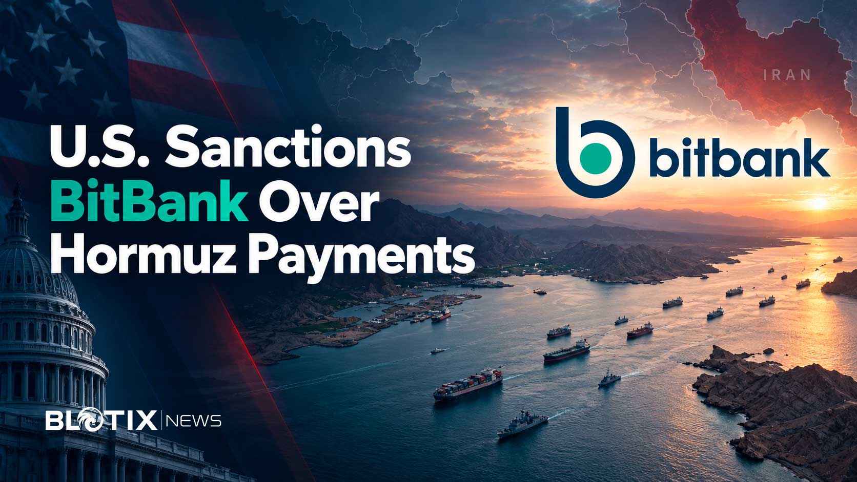 Washington sanziona BitBank e accusa l’exchange iraniano di gestire in Bitcoin i pagamenti per il passaggio nello Stretto di Hormuz